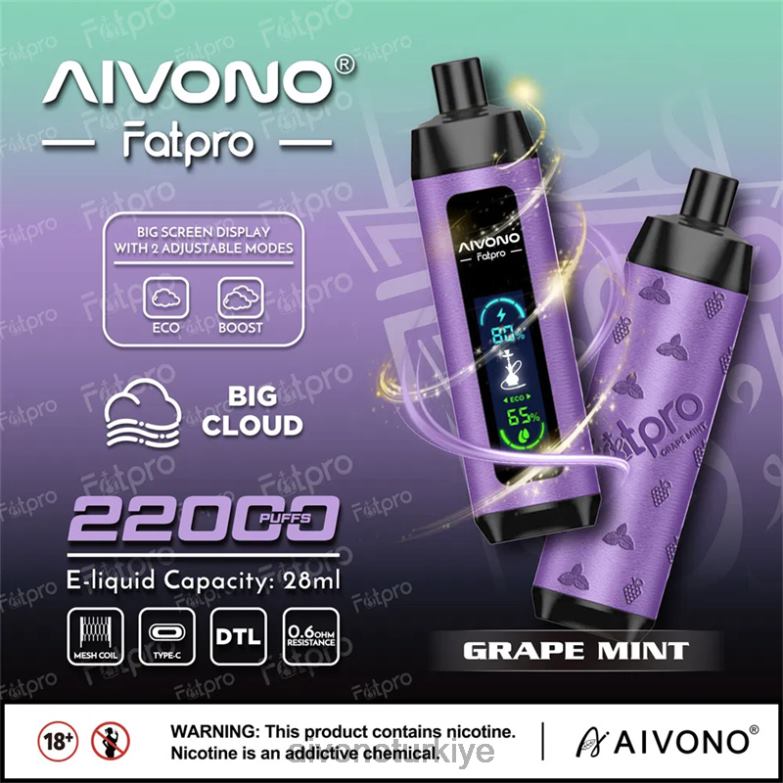 Aivono Vape Review - 68B6Z2 Aivono Fatpro 22000 üzüm nane